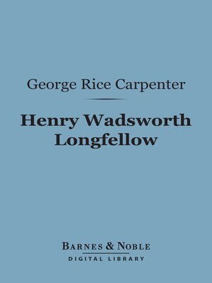 cover image of Henry Wadsworth Longfellow (Barnes & Noble Digital Library)